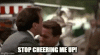 stop-cheering-me-up-arnold-schwarzenegger.gif