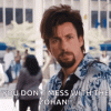 zohan-dont-mess-with-me.gif
